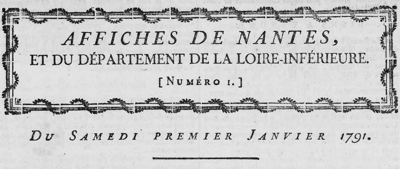 Photo (Loire-Atlantique. Archives départementales) de : Affiches de Nantes, et du département de la Loire-Inférieure. Nantes, 1791-1794. ISSN 2120-2923.
