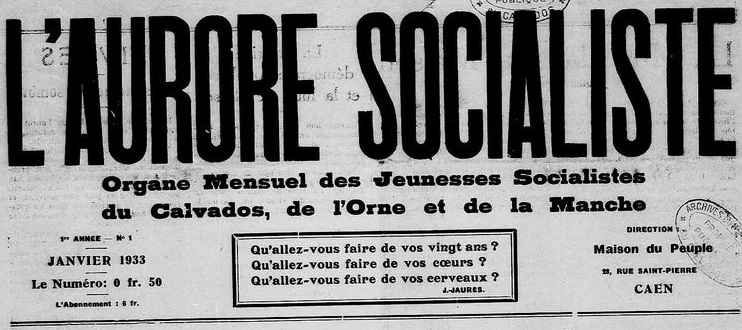 Photo (Calvados. Archives départementales) de : L'Aurore socialiste. Caen, 1933. ISSN 2121-154X.