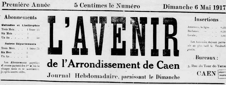 Photo (Calvados. Archives départementales) de : L'Avenir de l'arrondissement de Caen. Caen, 1917-[1931 ?]. ISSN 2121-4298.