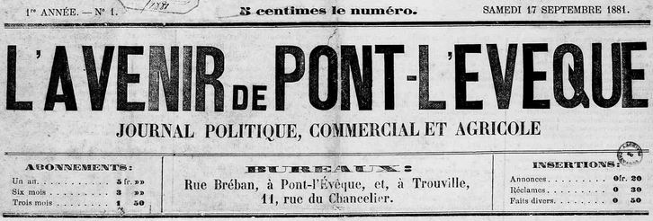 Photo (Calvados. Archives départementales) de : L'Avenir de Pont-l'Évêque. Pont-l'Évêque, 1881-[1883 ?]. ISSN 2121-5227.