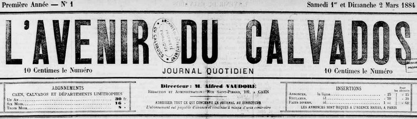 Photo (Calvados. Archives départementales) de : L'Avenir du Calvados. Caen, 1884-1889. ISSN 2121-5820.