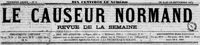 Photo (Calvados. Archives départementales) de : Le Causeur normand. Caen, 1874-1875. ISSN 2123-5570.