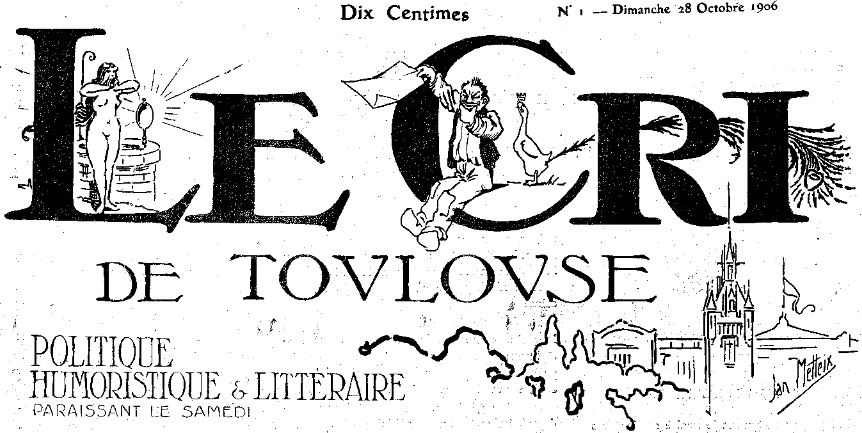 Photo (Bibliothèque de Toulouse) de : Le Cri de Toulouse. Toulouse, 1906. ISSN 2016-8217.