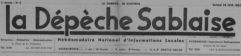 Photo (Vendée. Archives départementales) de : La Dépêche sablaise. Les Sables d'Olonne, 1937-1940. ISSN 2125-8074.