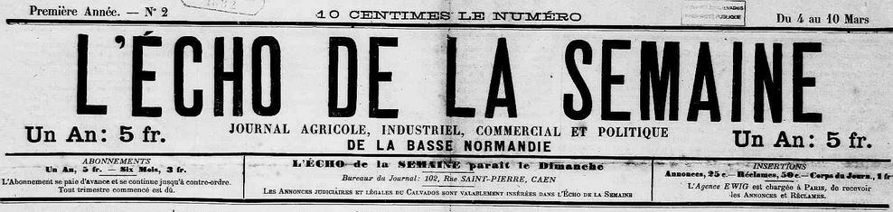 Photo (Calvados. Archives départementales) de : L'Écho de la semaine. Caen, 1882-1884. ISSN 2126-3329.