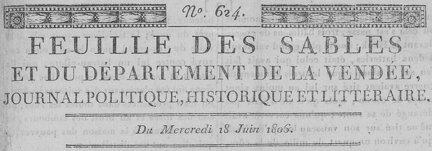 Photo (Vendée. Archives départementales) de : Feuille des Sables et du département de la Vendée. Les Sables-d'Olonne, [1804 ?-1807 ?]. ISSN 2128-0193.