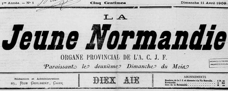 Photo (Calvados. Archives départementales) de : La Jeune Normandie. Caen, 1909-[1937 ?]. ISSN 2130-0720.