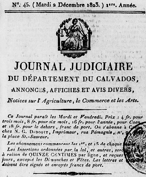 Photo (Calvados. Archives départementales) de : Journal judiciaire du département du Calvados. Caen : N. G. Dedouit, imprimeur, 1823-1828. ISSN 2130-9620.