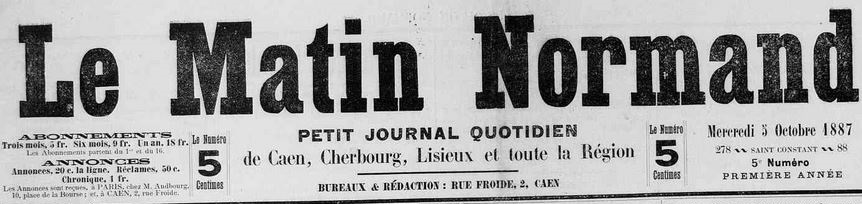 Photo (Calvados. Archives départementales) de : Le Matin normand. Caen, 1887-1894. ISSN 2131-9391.