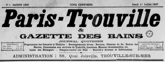 Photo (Calvados. Archives départementales) de : Paris-Trouville et Gazette des bains. Trouville-sur-Mer, [1897 ?]. ISSN 2133-5699.