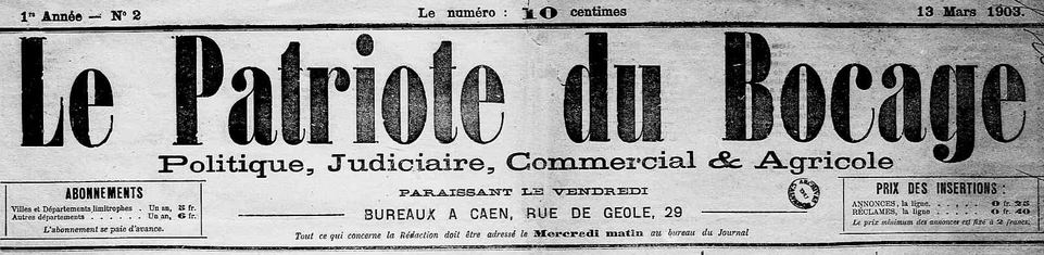 Photo (Calvados. Archives départementales) de : Le Patriote du Bocage. Caen, 1903-[1907 ?]. ISSN 2133-7209.