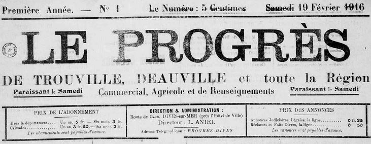Photo (Calvados. Archives départementales) de : Le Progrès de Trouville, Deauville et toute la région. Dives-sur-Mer, 1916-[1931 ?]. ISSN 2135-4286.