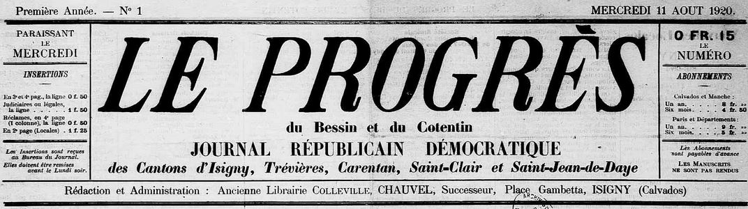 Photo (Calvados. Archives départementales) de : Le Progrès du Bessin et du Cotentin. Isigny, 1920-1921. ISSN 2135-443X.