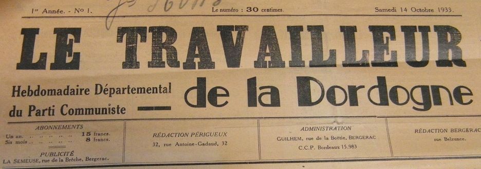 Photo (BnF / Gallica) de : Le Travailleur de la Dordogne. Bergerac, Périgueux, 1933-[1944 ?]. ISSN 2113-2593.