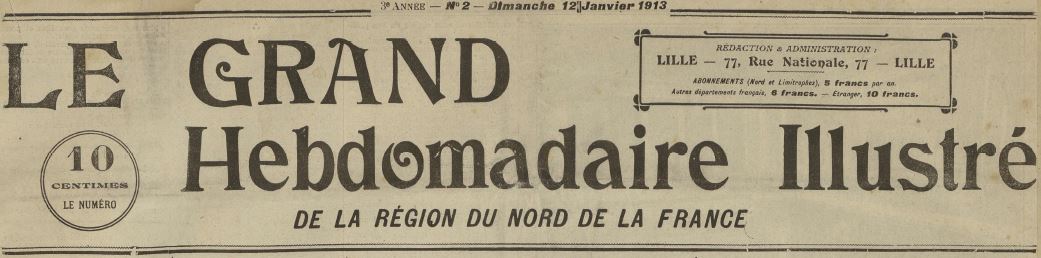 Photo (Médiathèque municipale Jean-Lévy (Lille)) de : Le Grand hebdomadaire illustré de la région du Nord de la France. Lille, 1911-1938. ISSN 2016-9167.