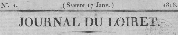 Photo (Bibliothèque municipale (Orléans)) de : Journal du Loiret. Orléans : Danicourt-Huet, 1790-1940. ISSN 2021-8265.