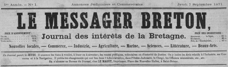 Photo (Côtes-d'Armor. Archives départementales) de : Le Messager breton. Saint-Brieuc : Impr. de Charles Le Maout, 1871-1875. ISSN 1966-1002.