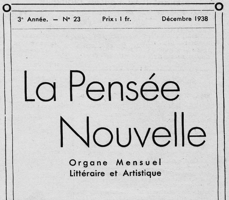 Photo (BnF / Gallica) de : La Pensée nouvelle. Bar-le-Duc, 1936-[1938 ?]. ISSN 2133-8671.