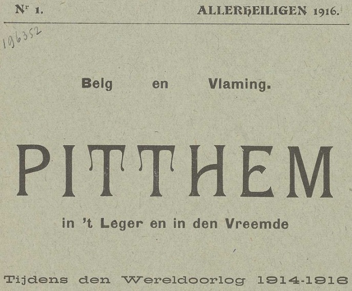 Photo (Vlaams instituut voor archivering) de : Pitthem in 't leger en in den vreemde. Pau, 1916-[1917 ?]. ISSN 2494-2286.