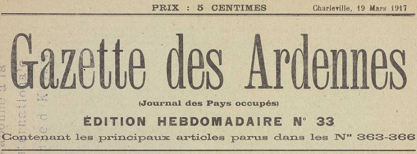 Photo (Vlaams instituut voor archivering) de : Gazette des Ardennes. Édition hebdomadaire. Charleville, 1916-1918. ISSN 0766-7221.
