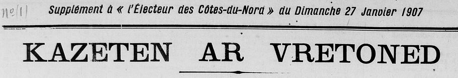 Photo (Côtes-d'Armor. Archives départementales) de : Kazeten ar Vretoned. [Saint-Brieuc], 1907. ISSN 2112-1036.