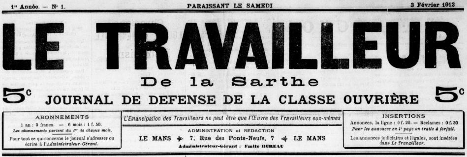 Photo (BnF / Gallica) de : Le Travailleur de la Sarthe. Le Mans, 1912-[1912?]. ISSN 2138-9195.