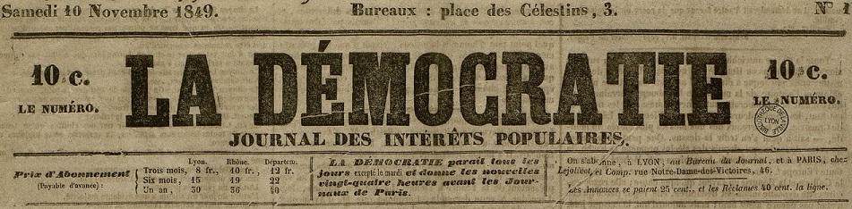 Photo (Bibliothèque municipale (Lyon)) de : La Démocratie. Lyon : impr. Veuve Ayné, 1849. ISSN 2125-6241.