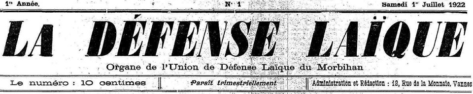 Photo (Morbihan. Archives départementales) de : La Défense laïque. Vannes, 1922-[1923 ?]. ISSN 2125-4613.