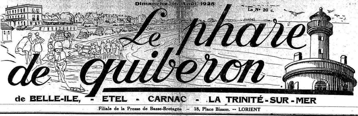Photo (Morbihan. Archives départementales) de : Le Phare de Quiberon, de Belle-Île, Étel, Carnac, La Trinité-sur-Mer. Lorient, 1925. ISSN 2134-9169.