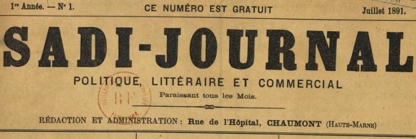 Photo (BnF / Gallica) de : Sadi-journal. Chaumont, 1891-[1891 ?]. ISSN 2137-6883.