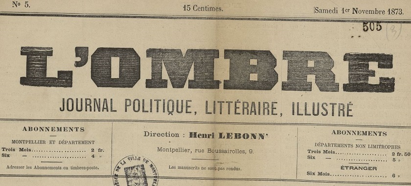 Photo (Montpellier. Bibliothèques municipales) de : L'Ombre. Montpellier, 1873. ISSN 2018-0667.