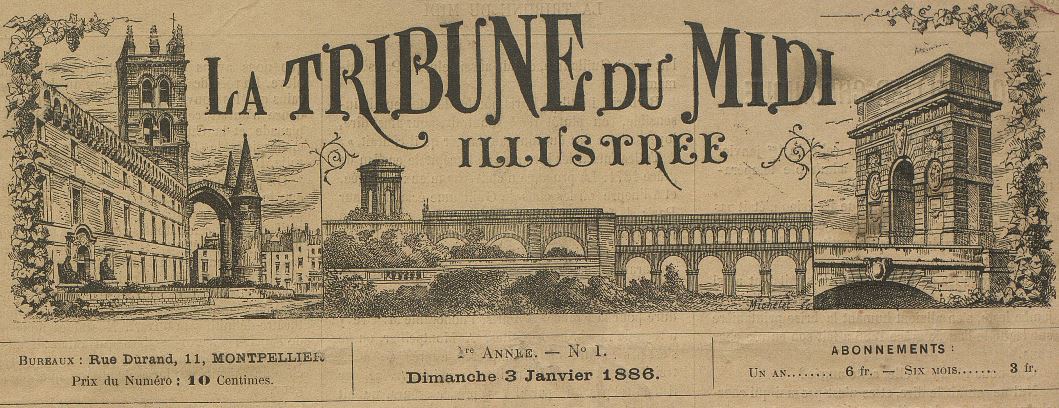 Photo (Montpellier. Bibliothèques municipales) de : La Tribune du Midi illustrée. Montpellier, 1886-[1888 ?]. ISSN 2139-1092.