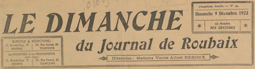 Photo (BnF / Gallica) de : Le Dimanche du Journal de Roubaix. Roubaix : Journal de Roubaix, 1919-[1940 ?]. ISSN 2016-8640.