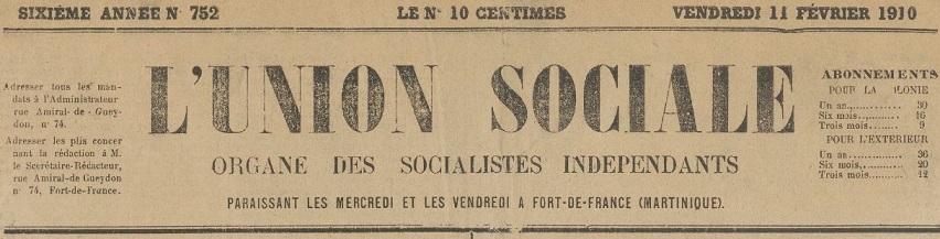 Photo (BnF / Gallica) de : L'Union sociale. Fort-de-France, [1905 ?-1918 ?]. ISSN 2429-4888.