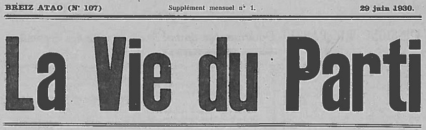 Photo (Institut de documentation bretonne et européenne) de : La Vie du Parti. Rennes, 1930-[1930 ?]. ISSN 2649-6348.