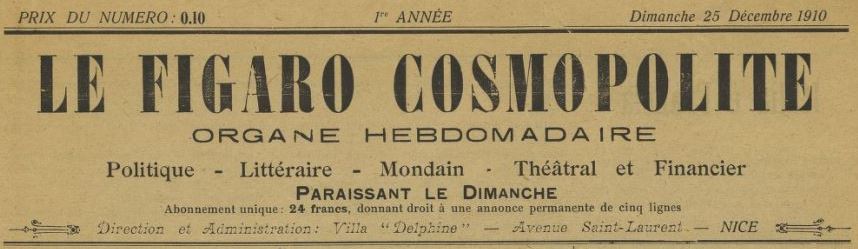 Photo (BnF / Gallica) de : Le Figaro cosmopolite. Nice, 1910-[1911 ?]. ISSN 2128-038X.