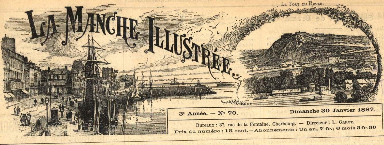 Photo (BnF / Gallica) de : La Manche illustrée. Cherbourg, [1885 ?-1888 ?]. ISSN 2131-7992.
