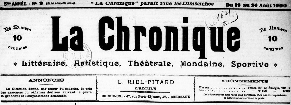 Photo (BnF / Gallica) de : La Chronique. Bordeaux, [1900 ?]. ISSN 2123-7344.