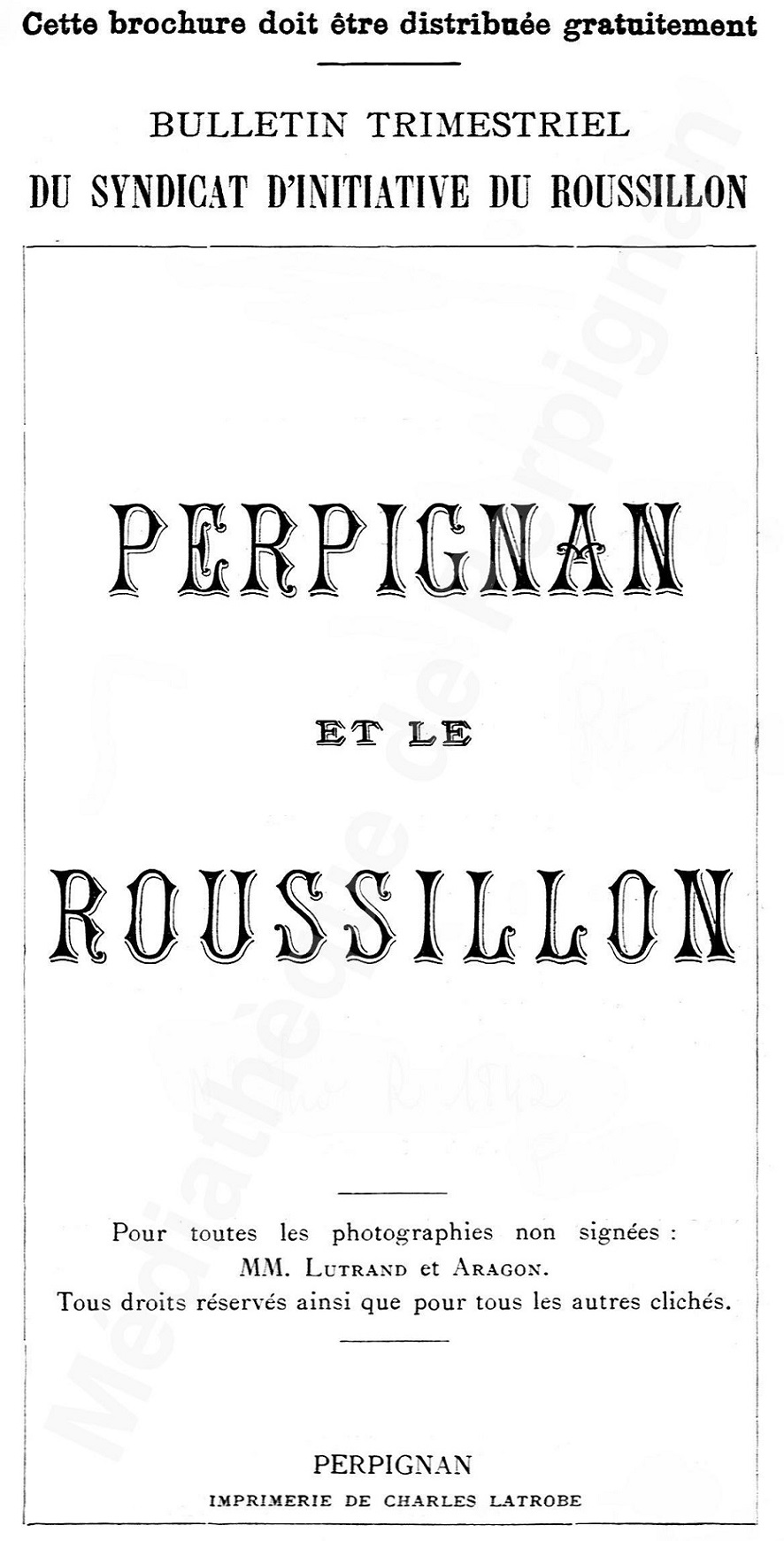 Photo (Médiathèque (Perpignan)) de : Perpignan et le Roussillon. Perpignan, 1898-[1899 ?]. ISSN 2133-8922.