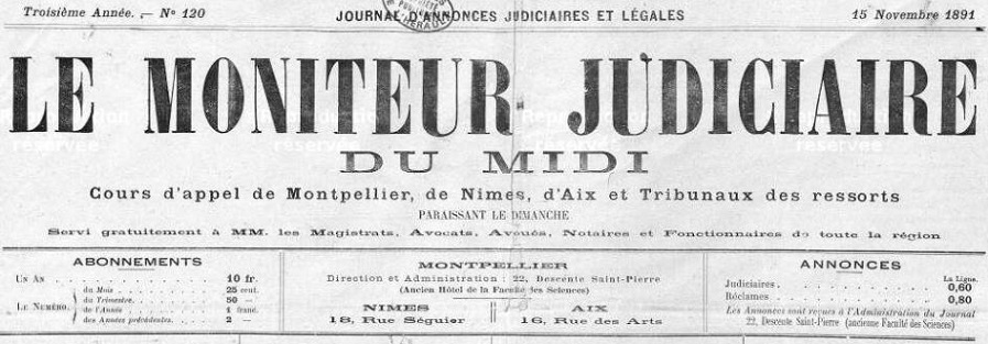 Photo (Hérault. Archives départementales) de : Le Moniteur judiciaire du Midi. Montpellier, 1889-[1930 ?]. ISSN 2554-3342.