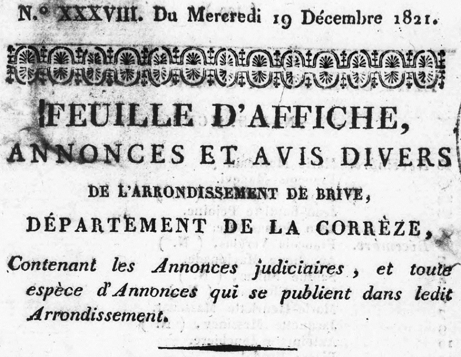 Photo (BnF / Gallica) de : Feuille d'affiche, annonces et avis divers de l'arrondissement de Brive, département de la Corrèze. Brive, [1820 ?-1835 ?]. ISSN 2127-8768.