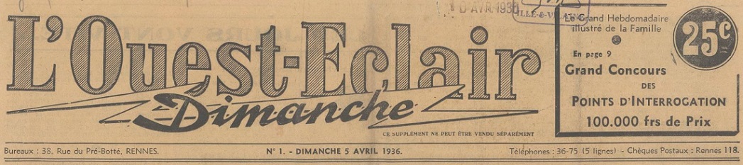 Photo (BnF / Gallica) de : L'Ouest-Éclair dimanche. Rennes, 1936-1939. ISSN 1261-6257.