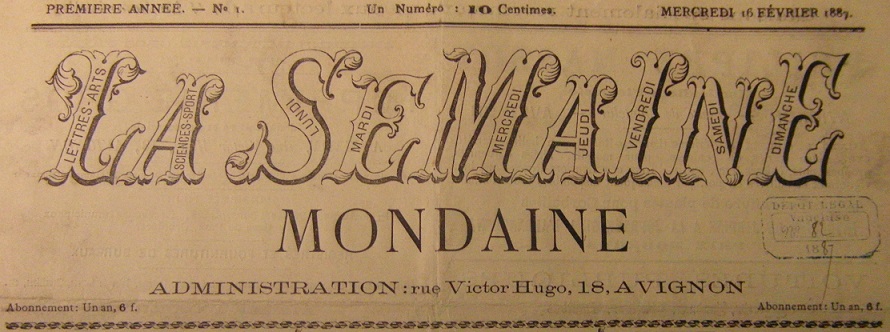 Photo (BnF / Gallica) de : La Semaine mondaine. Avignon, 1887-[1939?]. ISSN 2137-9580.