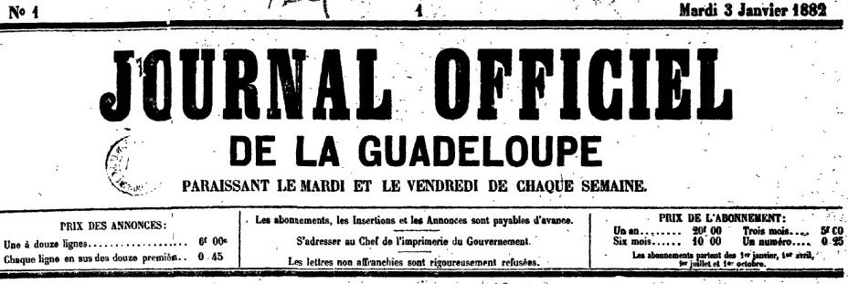 Photo (BnF / Gallica) de : Journal officiel de la Guadeloupe. Basse-Terre : Préfecture de la Guadeloupe, 1882-1947. ISSN 1141-0701.