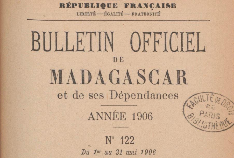 Photo (BnF / Gallica) de : Bulletin officiel de Madagascar et de ses dépendances. Tananarive, 1895-1908. ISSN 2741-2105.