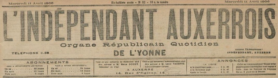 Photo (Archives municipales d'Auxerre, cote 17 S 44/25) de : L'Indépendant auxerrois. Auxerre, 1889-1914. ISSN 2129-464X.