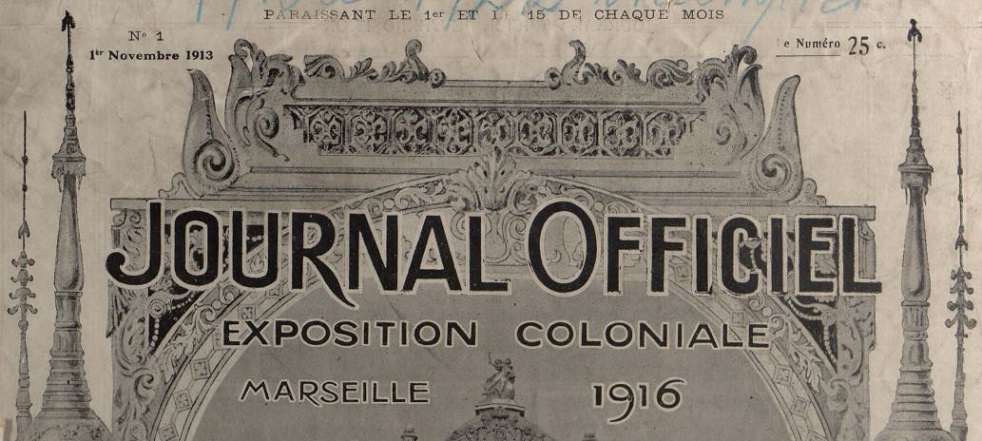 Photo (Aix-Marseille université) de : Journal officiel de l'Exposition coloniale, Marseille .... [Marseille], 1913-1922. ISSN 2025-3370.