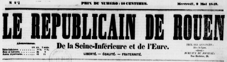 Photo (BnF / Gallica) de : Le Républicain de Rouen, de la Seine-Inférieure et de l'Eure. Rouen : N. Marchand, 1849. ISSN 2429-5523.