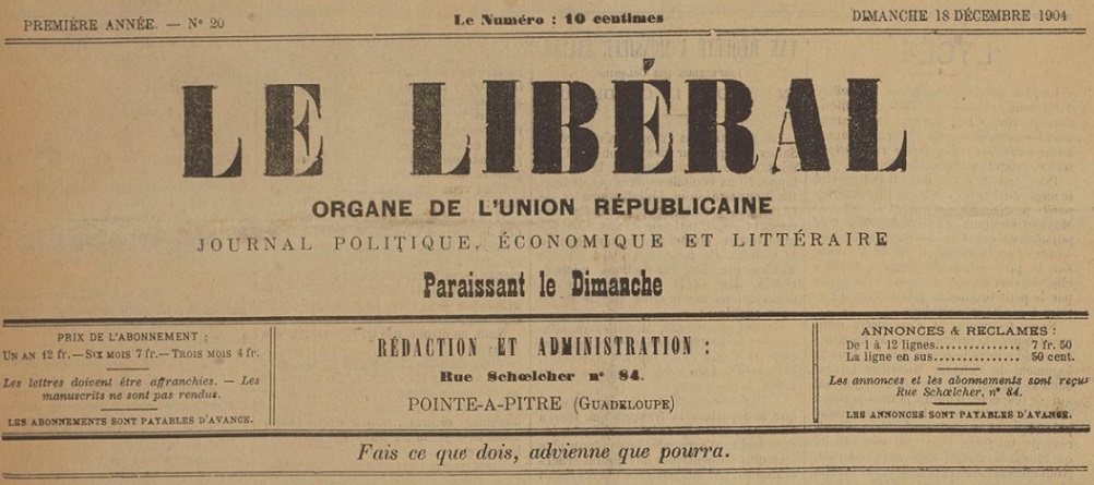Photo (BnF / Gallica) de : Le Libéral. Pointe-à-Pitre, 1904-[1914 ?]. ISSN 2427-8432.