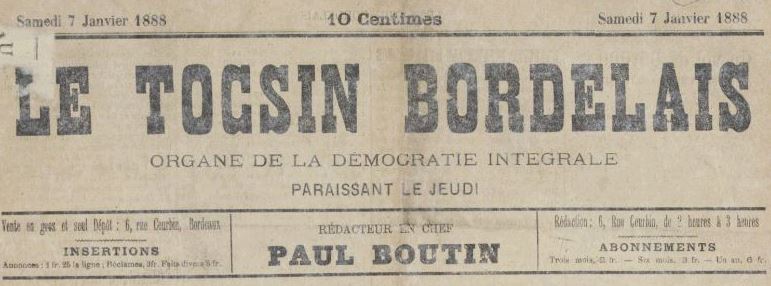 Photo (BnF / Gallica) de : Le Tocsin bordelais. Bordeaux, 1888. ISSN 2138-6609.